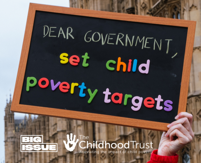 A blackboard which reads "Dear governmnet, set child poverty targets" with The Big Issue's and The Childhood Trust's logo.
